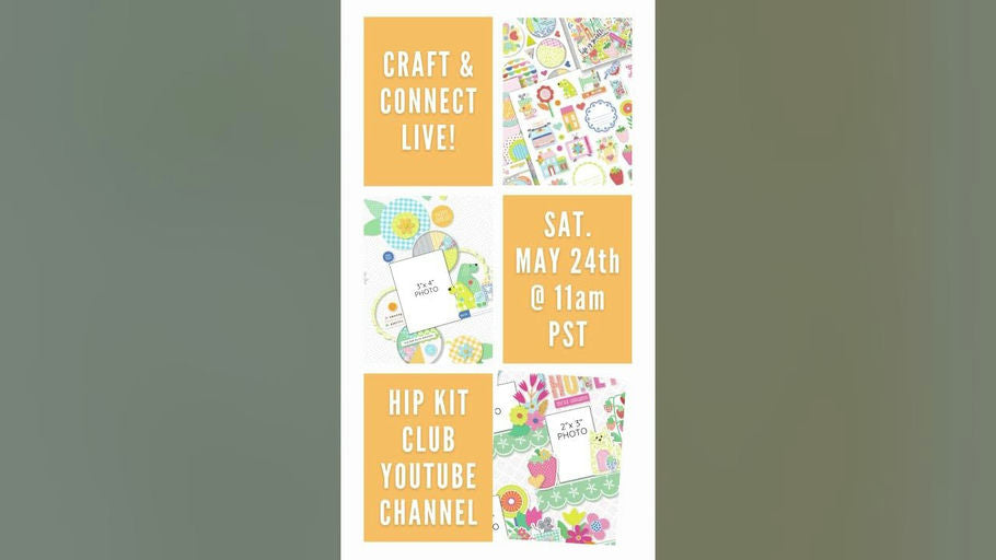 🎨 LIVE Scrapbooking Party: Craft & Connect with Hip Kit Club's April Collection! 🎉