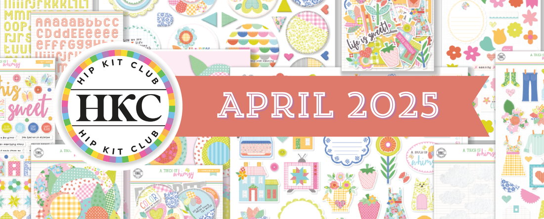 April 2025 Hip Kits Reveal!