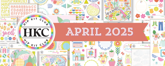 April 2025 Hip Kits Reveal!