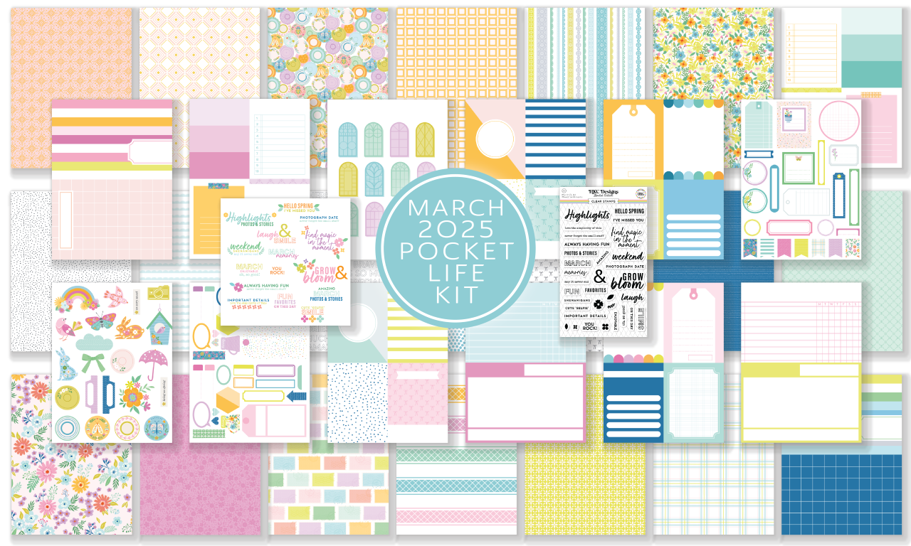March 2025 Pocket Life Kit - Scrapbooking Made Easy