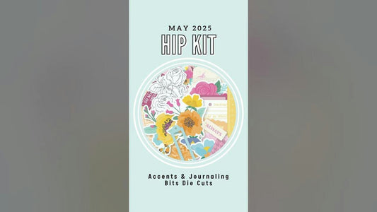 May Hip Kits | Stunning Spring Craft Supplies You NEED to See! - Hip Kit Club