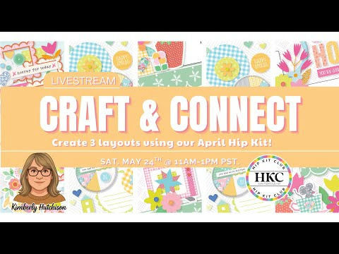 Three stunning scrapbook layouts step-by-step tutorial by Hip Kit Club design team using April Hip Kits