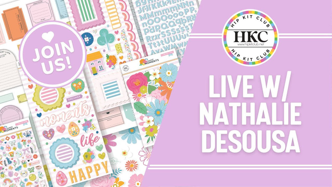 LIVE WITH NATHALIE! Let's Create with the March 2025 kits