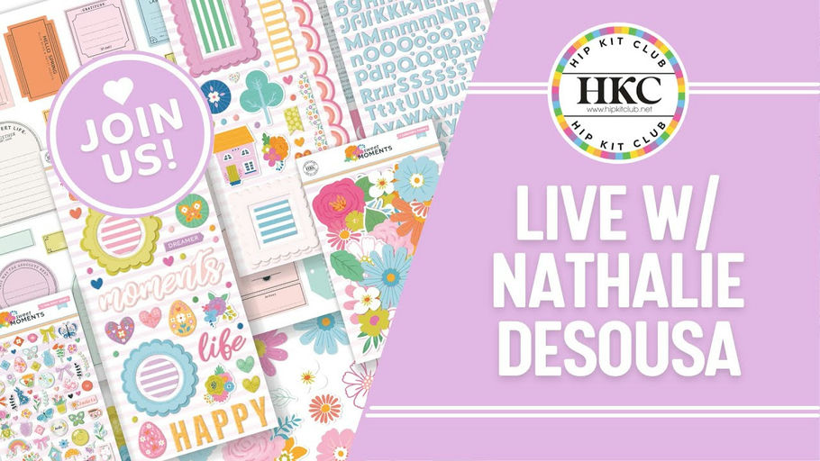 LIVE WITH NATHALIE! Let's create a new project featuring March 2025 kits - Hip Kit Club
