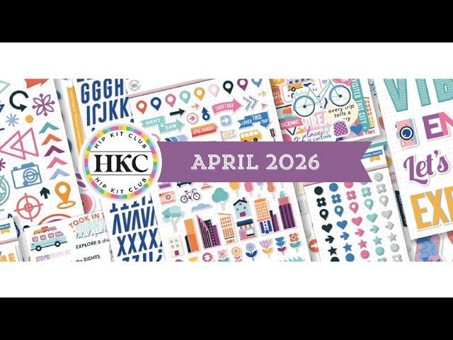 Jana Eubank unboxing the April 2026 Hip Kit Club Go and Enjoy This Life collection, featuring travel-themed patterned papers, embellishments, metal dies, and Lindy's Magical watercolor powders