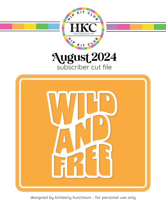 August 2024 Wild and Free Cut File