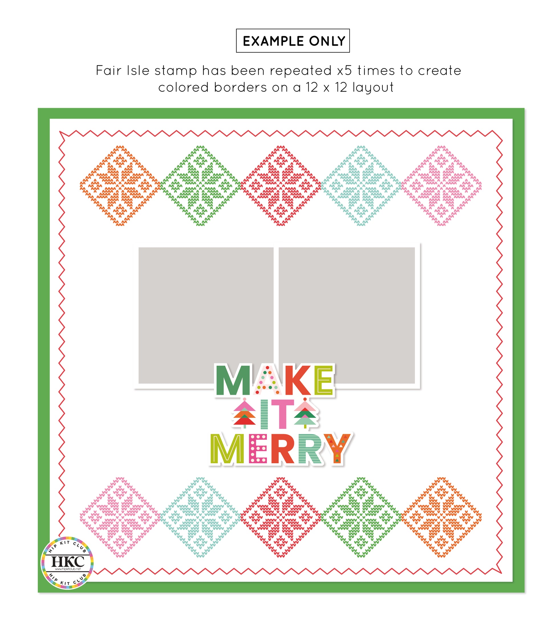 Design layout with fair isle pattern and 'Make It Merry' text on a white background