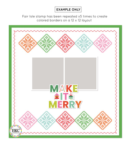 Design layout with fair isle pattern and 'Make It Merry' text on a white background